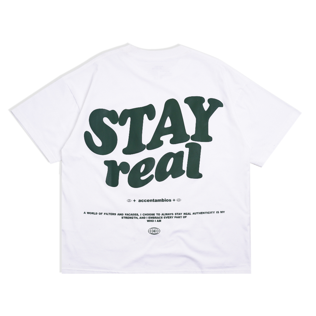 AccentAmbios Boxy Oversized T-Shirt Stay Real White Unisex - Cotton Combed 20s